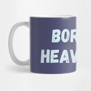 Born to heavy lift Mug